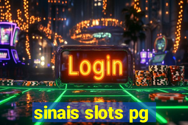 sinais slots pg